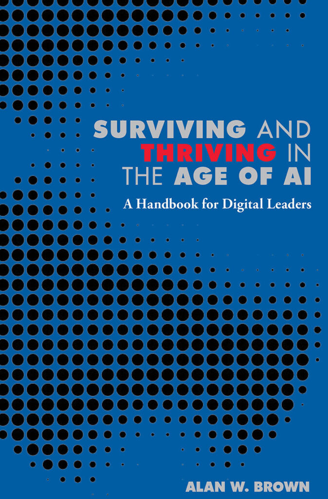 Surviving and Thriving in the Age of AI: A Handbook for Digital Leaders ...